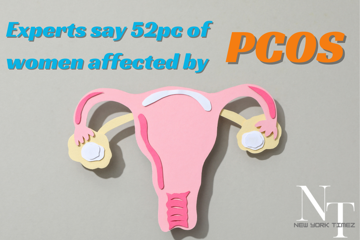 Experts say 52pc of women affected by PCOS